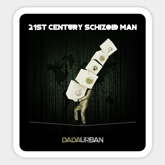 21ST Century Schizoid Man Black Sticker by DadaUrban